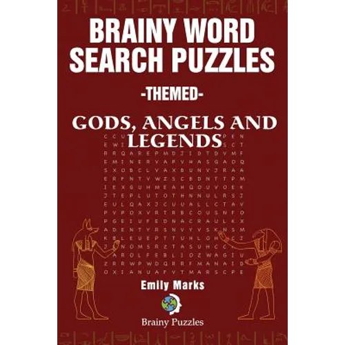 Brainy Word Search Puzzles - Themed: Gods, Angels and Legends