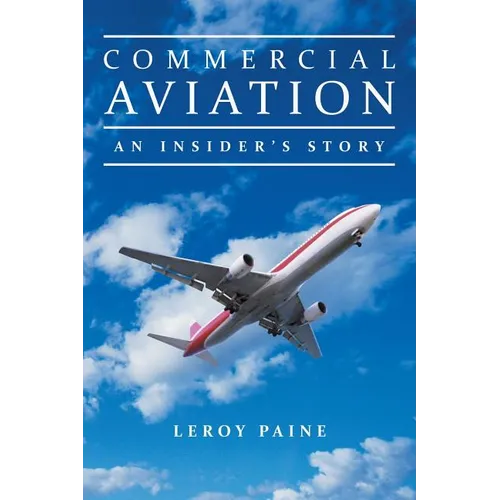 Commercial Aviation-An Insider's Story