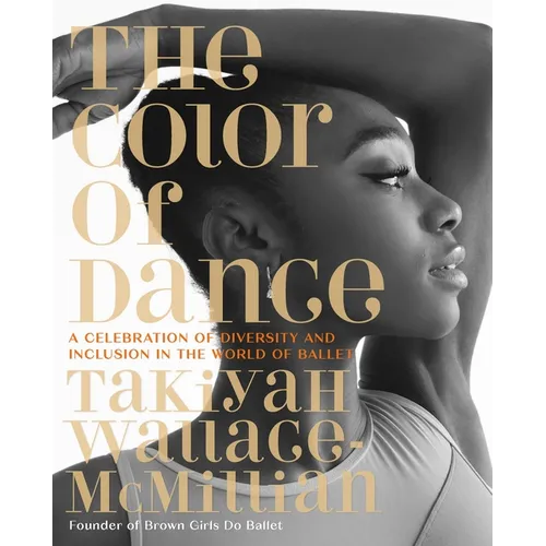 The Color of Dance: A Celebration of Diversity and Inclusion in the World of Ballet