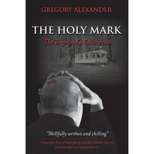 The Holy Mark: The Tragedy of a Fallen Priest