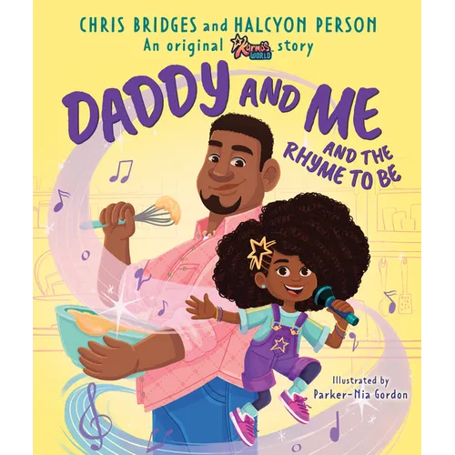 Daddy and Me and the Rhyme to Be (a Karma's World Picture Book)