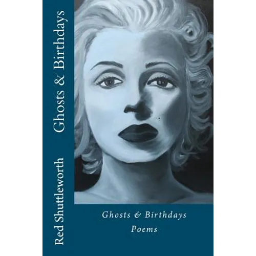 Ghosts & Birthdays