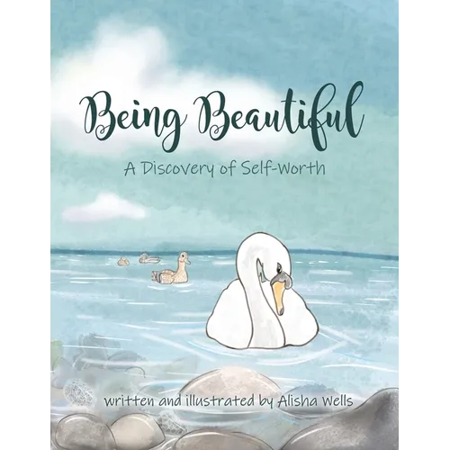 Being Beautiful: A Discovery of Self-Worth