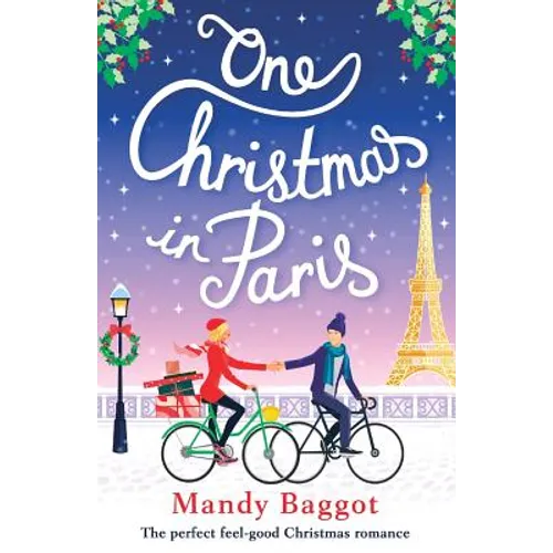 One Christmas in Paris: The perfect feel good Christmas romance