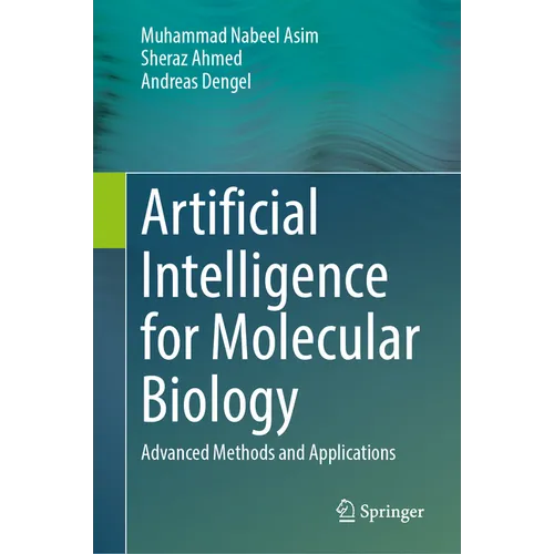 Artificial Intelligence for Molecular Biology: Advanced Methods and Applications