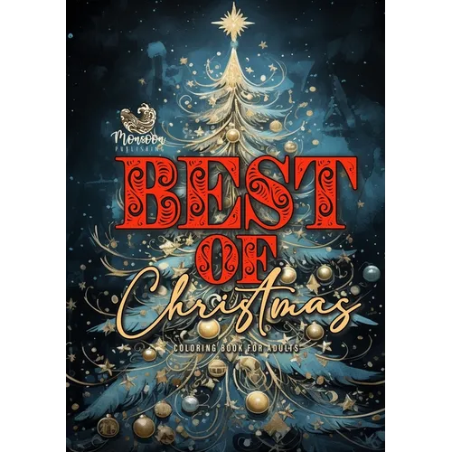 Best of Christmas Coloring Book for Adults: Christmas Coloring Book for Adults Grayscale most beautiful motifs from all christmas coloring books A454P