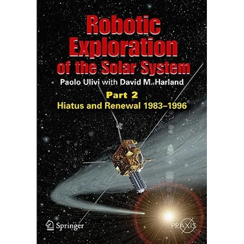 Robotic Exploration of the Solar System: Part 2: Hiatus and Renewal, 1983-1996