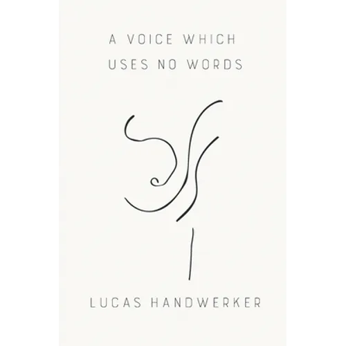 A Voice Which Uses No Words