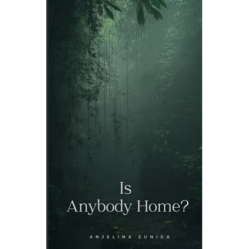 Is Anybody Home?