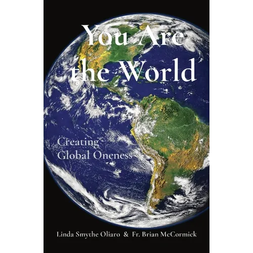 You Are the World: Creating Global Oneness