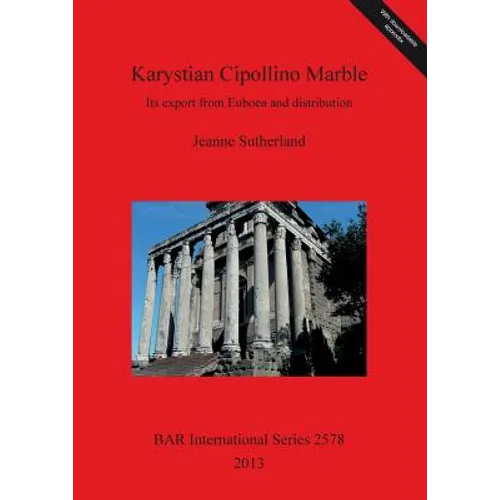 Karystian Cipollino Marble: Its export from Euboea and distribution