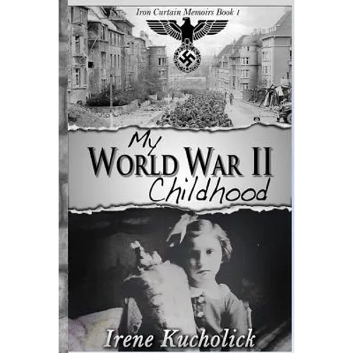 My World War 2 Childhood