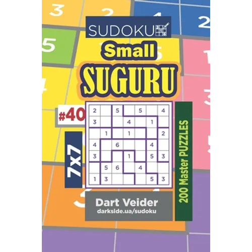 Sudoku Small Suguru - 200 Master Puzzles 7x7 (Volume 40)