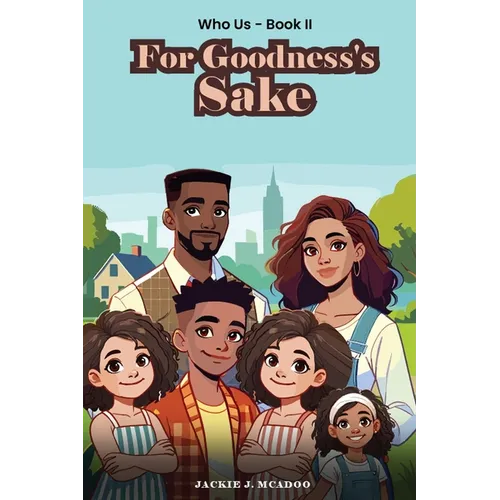 For Goodness's Sake