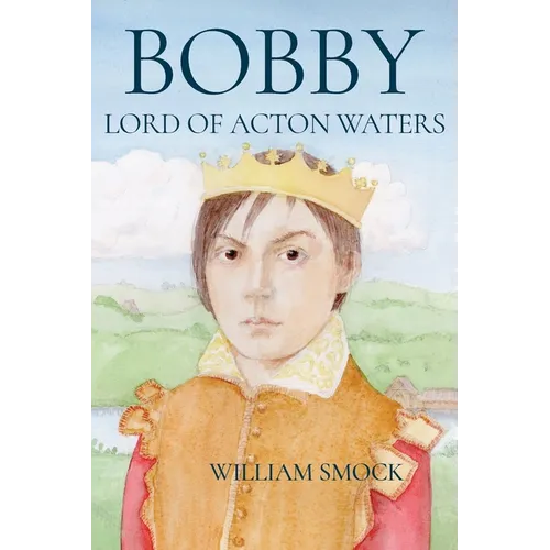 Bobby, Lord of Acton Waters