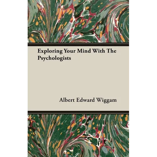Exploring Your Mind With The Psychologists