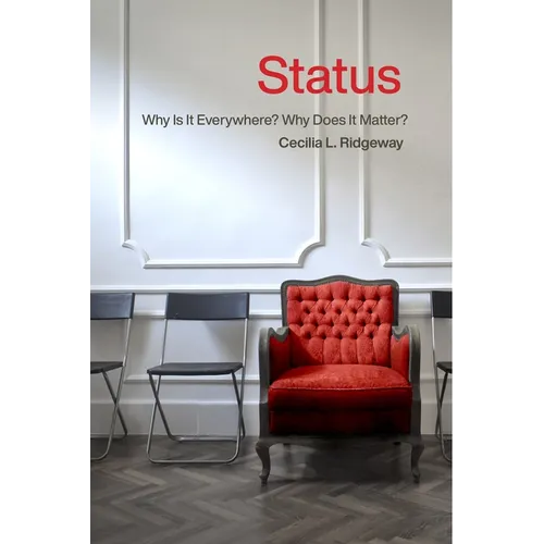 Status: Why Is It Everywhere? Why Does It Matter?: Why Is It Everywhere? Why Does It Matter?