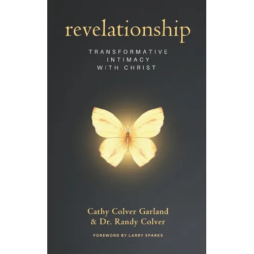 Revelationship: Transformative Intimacy with Christ
