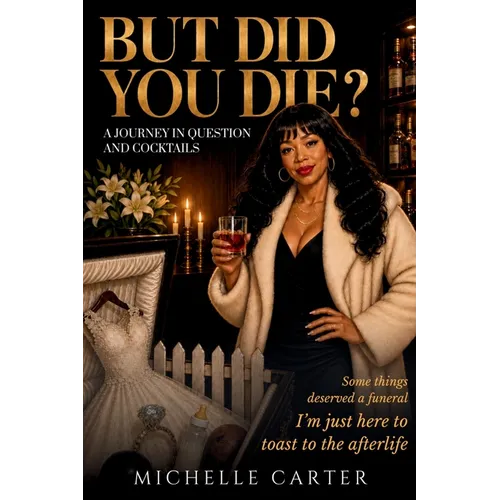 But Did You Die?