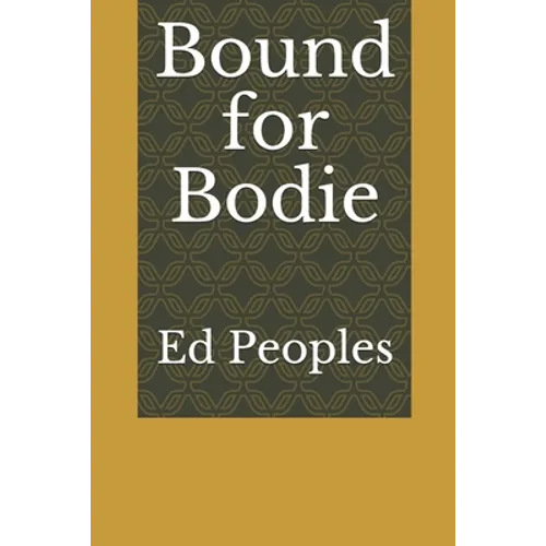 Bound for Bodie