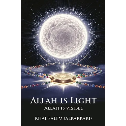 Allah Is Light Allah Is Visible