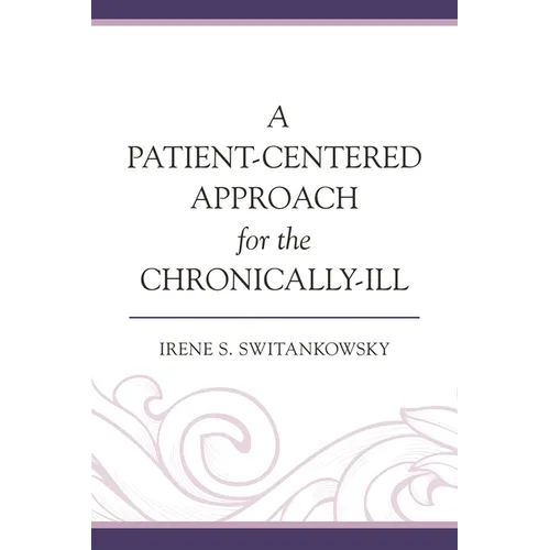 Patient-Centered Approach for the Chronically-Ill