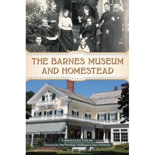 The Barnes Museum and Homestead