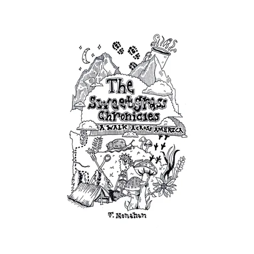 The Sweetgrass Chronicles: A Walk Across America
