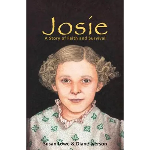 Josie: A Story of Faith and Survival
