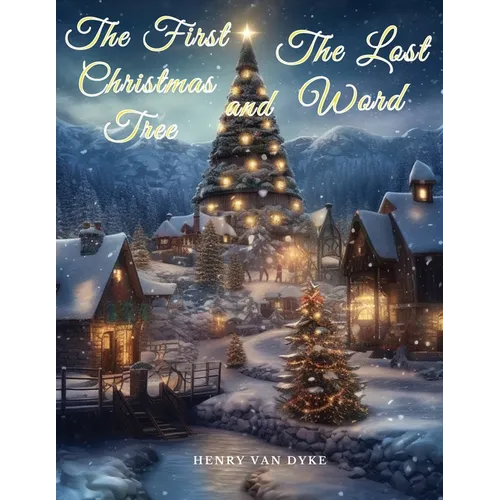 The First Christmas Tree and The Lost Word