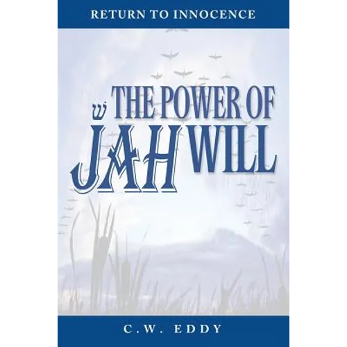 The Power of JAH Will