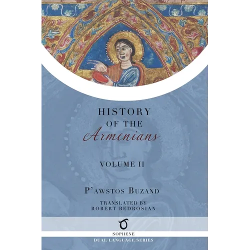 Pawstos Buzand's History of the Armenians: Volume 2
