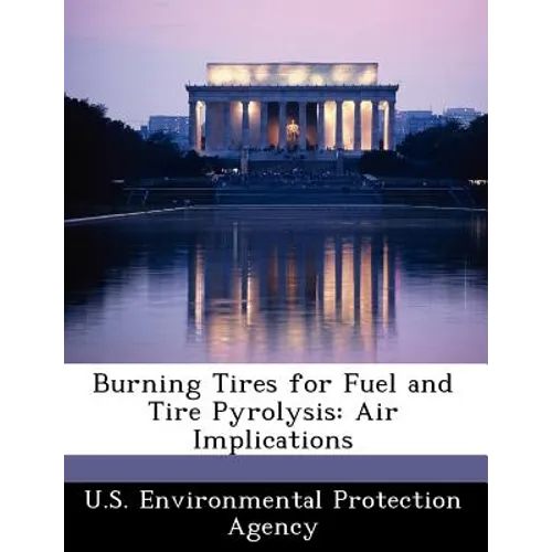 Burning Tires for Fuel and Tire Pyrolysis: Air Implications