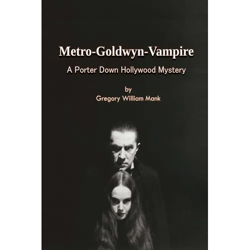 Metro-Goldwyn-Vampire - A Porter Down Hollywood Mystery