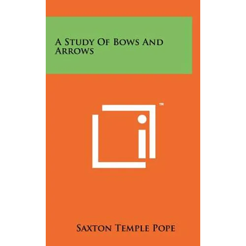 A Study Of Bows And Arrows
