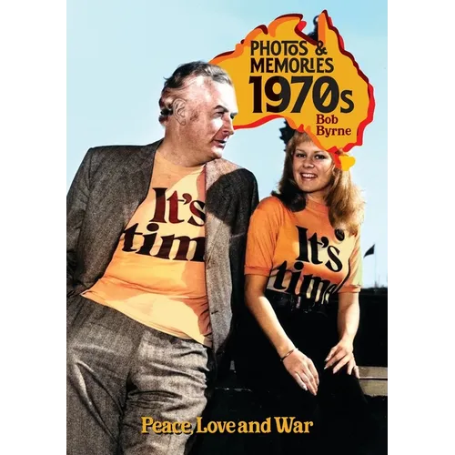 Photos & Memories 1970s: Peace, Love and War