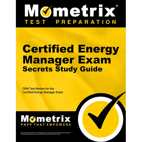 Certified Energy Manager Exam Secrets Study Guide: Cem Test Review for the Certified Energy Manager Exam