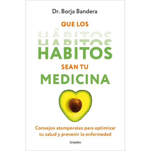 Que Los Hábitos Sean Tu Medicina / Make Habits Your Medicine