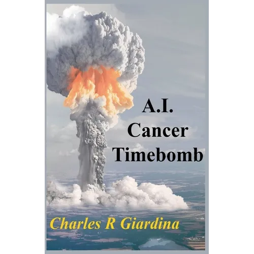 A.I. Cancer Timebomb