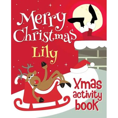 Merry Christmas Lily - Xmas Activity Book: (Personalized Children's Activity Book)