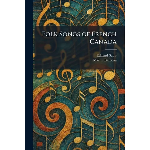 Folk Songs of French Canada