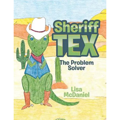 Sheriff Tex: The Problem Solver