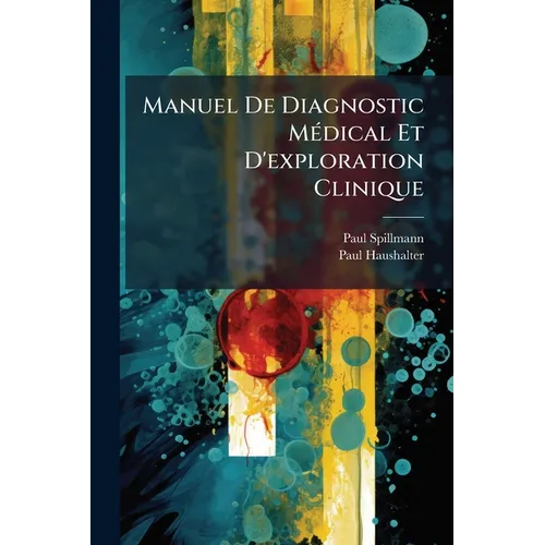 Manuel De Diagnostic Médical Et D'exploration Clinique