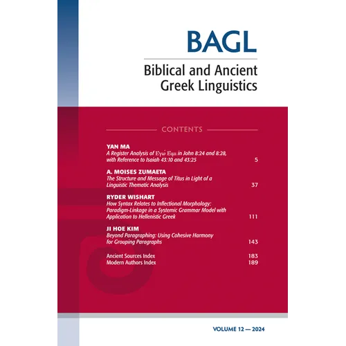 Biblical and Ancient Greek Linguistics, Volume 12