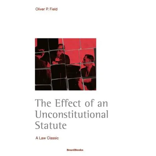 The Effect of an Unconstitutional Statute