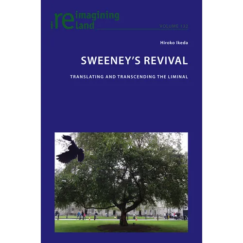 Sweeney's Revival: Translating and transcending the liminal