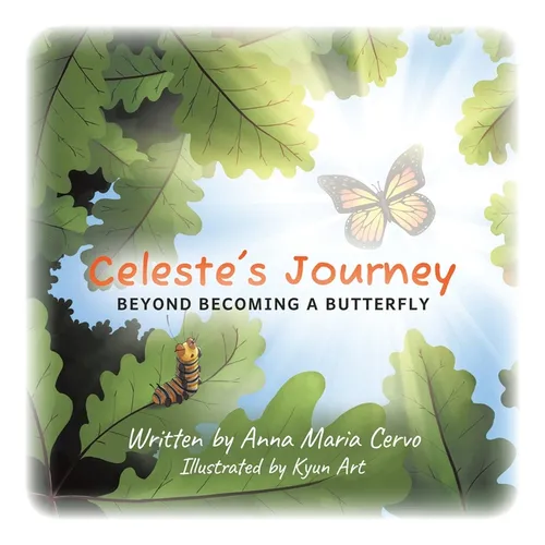 Celeste's Journey: Beyond Becoming a Butterfly