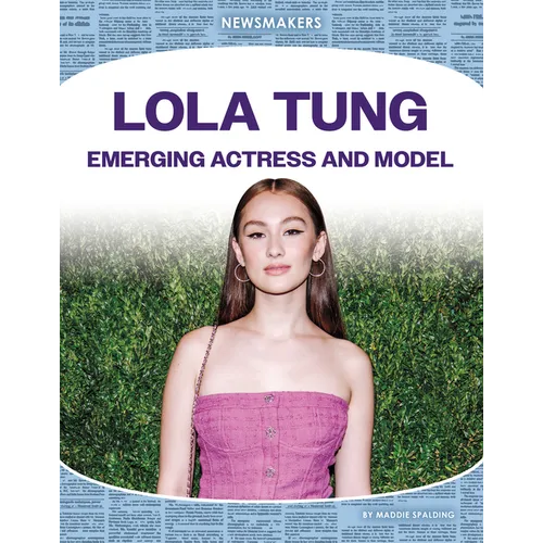 Lola Tung: Emerging Actress and Model: Emerging Actress and Model