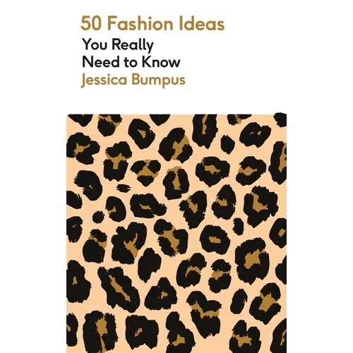 50 Fashion Ideas You Really Need to Know