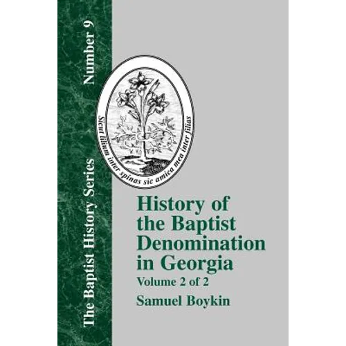 History Of The Baptist Denomination In Georgia - Vol. 2